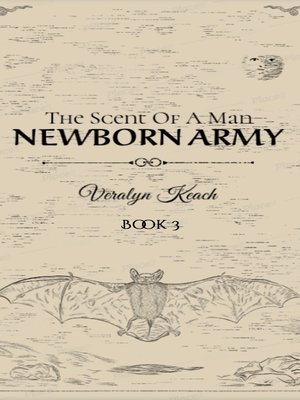 cover image of The Scent of a Man--Newborn Army